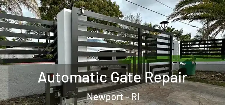 Automatic Gate Repair Newport - RI