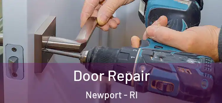 Door Repair Newport - RI