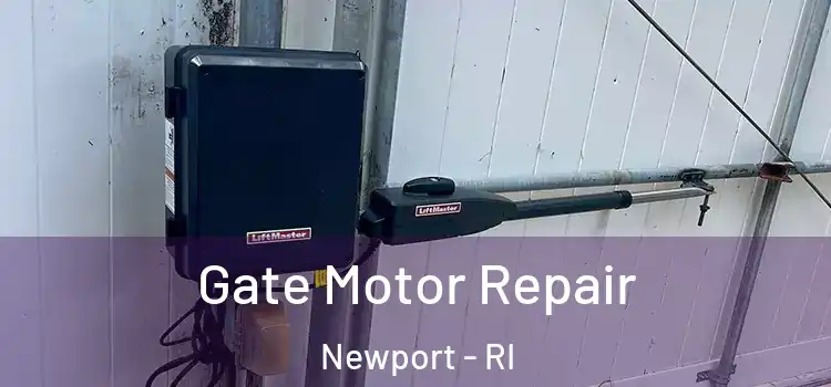 Gate Motor Repair Newport - RI