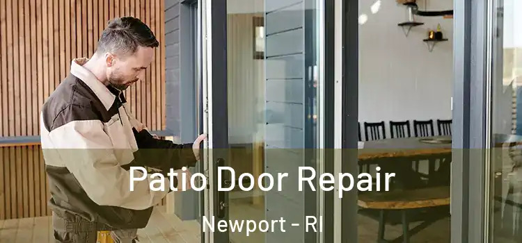 Patio Door Repair Newport - RI